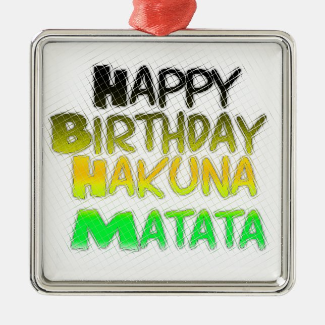 Ornamento De Metal Feliz Aniversário Gelado Hakuna Matata eco Inspira (Frente)