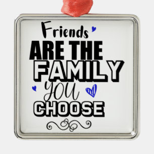 Ornamento De Metal Friends Are The Family You Choose