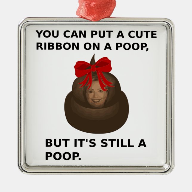 Ornamento De Metal Hillary Poop (Frente)