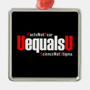 Ornamento De Metal HIV UEqualsU não teme ciência não estigma