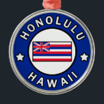 Ornamento De Metal Honolulu Hawaii<br><div class="desc">Honolulu Hawaii</div>