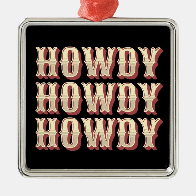 Ornamento De Metal Howdy Howdy Howdy (Frente)