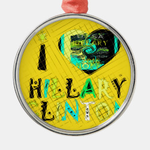Ornamento De Metal I Heart Hillary Clinton: Arte de Expressão de Graf