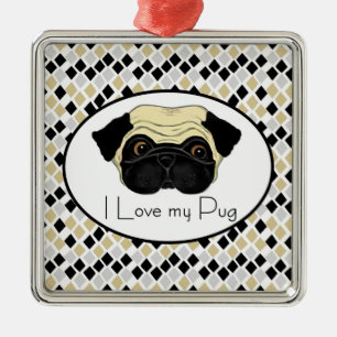 Ornamento De Metal I Love My Pug Cute Pug and Love Quote