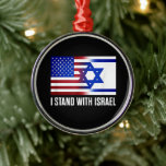 Ornamento De Metal I Stand with Israel Patriotic<br><div class="desc">I Stand with Israel Patriotic</div>