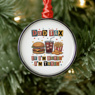 Ornamento De Metal Imposto do Papai Se Eu Estou Comprando Eu Estou Te