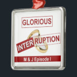 Ornamento De Metal Interrupção Gloriosa: Um Ouro Começando<br><div class="desc">Interrupção Gloriosa: Um Ouro Começando Adicione um toque de romance à noite de jogos com nossas cartas de jogar Glorious Interrupção personalizadas, ou decore seu espaço com ornamentos elegantes de feriado que simbolizam amor e compromisso eternos. Qualquer interrupção pode ser gloriosa! O design de Interrupção Gloriosa da Coleção Zazzle Vibrant...</div>