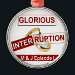 Ornamento De Metal Interrupção Gloriosa: Um Ouro Começando<br><div class="desc">Interrupção Gloriosa: Um Ouro Começando Adicione um toque de romance à noite de jogos com nossas cartas de jogar Glorious Interrupção personalizadas, ou decore seu espaço com ornamentos elegantes de feriado que simbolizam amor e compromisso eternos. Qualquer interrupção pode ser gloriosa! O design de Interrupção Gloriosa da Coleção Zazzle Vibrant...</div>