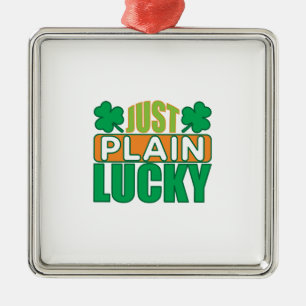 Ornamento De Metal Irish Just Plain Lucky