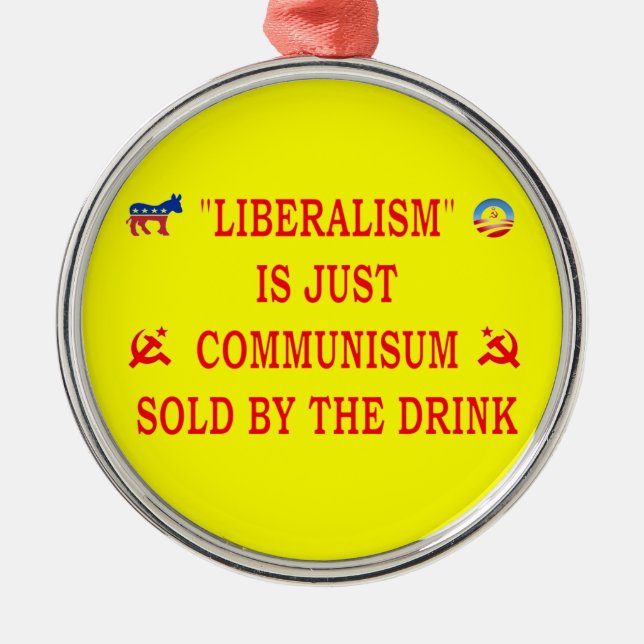 ORNAMENTO DE METAL LIBERALISMO É APENAS COMUNISMO (Frente)