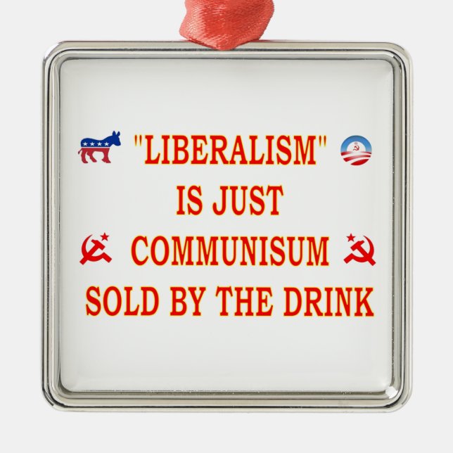 ORNAMENTO DE METAL LIBERALISMO É APENAS COMUNISMO (Frente)