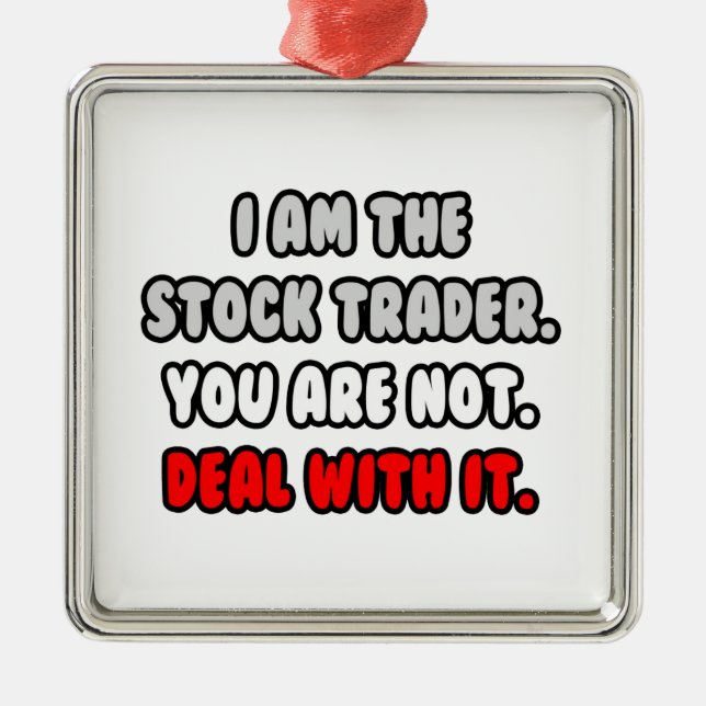 Ornamento De Metal Lidar Com Isso... Funny Stock Trader (Frente)