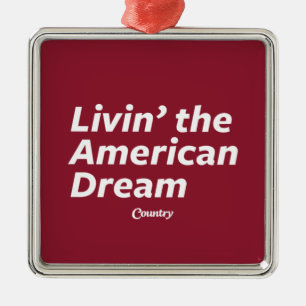 Ornamento De Metal Livin o sonho americano