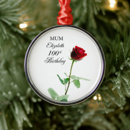 Ornamento De Metal Mãe 100ª Rosa vermelha de aniversário Personalizad