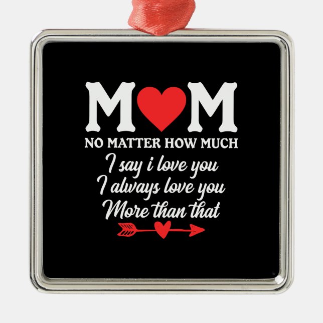Ornamento De Metal Mãe, Eu Digo Que Te Amo (Frente)