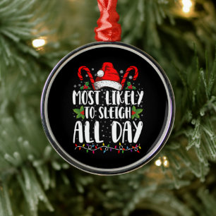 Ornamento De Metal Mais Provável De Dominar Todo O Dia De Natal Famíl