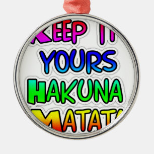 Ornamento De Metal MANTENHA SEUS PRESENTES Hakuna Matata
