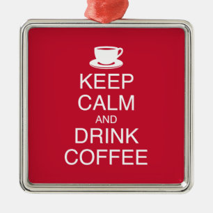 Ornamento De Metal Manter Calmo e Beber Café