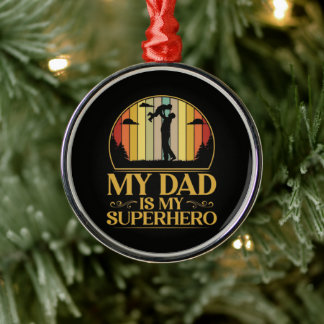 Ornamento De Metal Meu Pai é Meu Super Herói