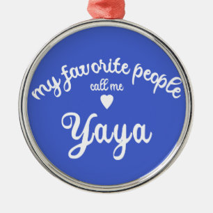 Ornamento De Metal Minha Gente Favorita Me Chama de YAYA Avó Grega