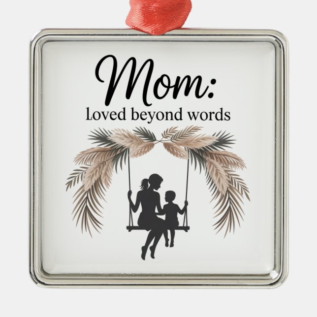 Ornamento De Metal Mom Loved Beyond Words (Frente)
