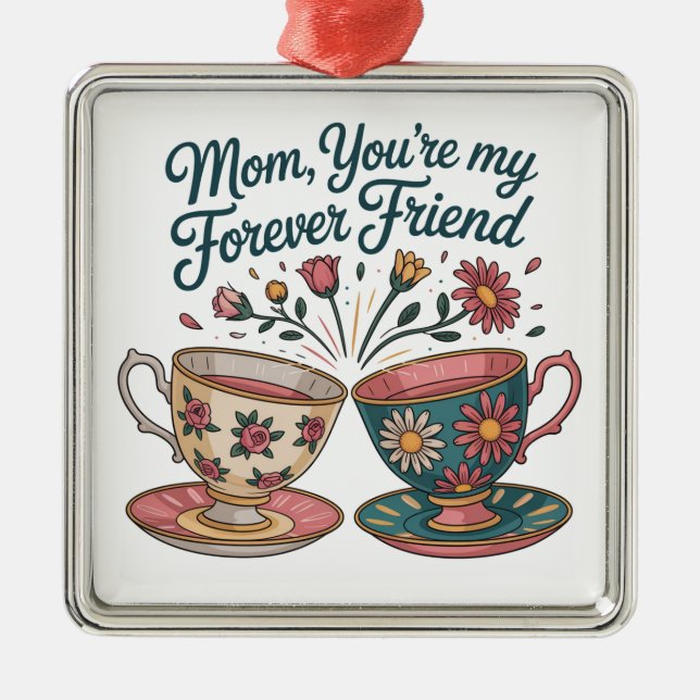 Ornamento De Metal Mom, You’re My Forever Friend (Frente)