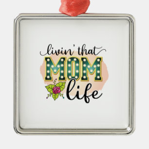 Ornamento De Metal Mother Gift Livin That Mom Life
