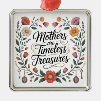 Ornamento De Metal Mothers Are Timeless Treasures