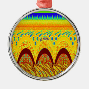 Ornamento De Metal Não se preocupe, seja Impressão de arte feliz