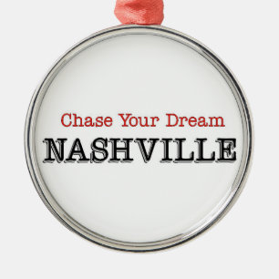 Ornamento De Metal Nashville Chase Your Dream