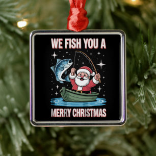 Ornamento De Metal Nós Pescamos Um Natal Feliz Pescador Pescando Papa