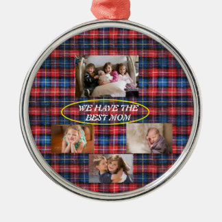 Ornamento De Metal Nós Temos a Melhor Mãe Plaid Fonte Freestyle 4 fot