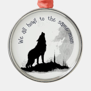 Ornamento De Metal Nós Todos Uivamos para a Mesma Lua Citação Inspira