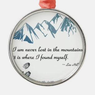 Ornamento De Metal Nunca me perco nas montanhas, é onde...