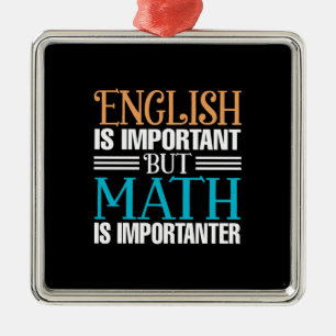 Ornamento De Metal O Inglês É Importante, Mas A Matemática É Importan