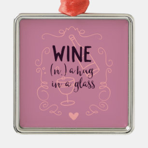 Ornamento De Metal O vinho engraçado é um abraço em um vidro