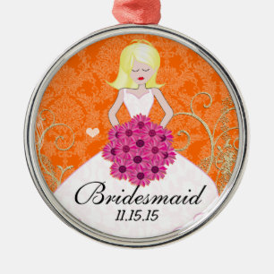 Ornamento De Metal Ofertas de Bridesmaid Loira que Você Escolhe Cores