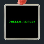 Ornamento De Metal Olá! programação informática do mundo<br><div class="desc">Olá!,  mundo!  É isto o nascimento do AI verdadeiro?  O singularity está aqui!  Diga olá! ao mundo com esta referência retro à velha escola que computa e programação do vintage.</div>