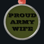 Ornamento De Metal Ornament Orud Army Wife<br><div class="desc">Ornament Orud Army Wife</div>