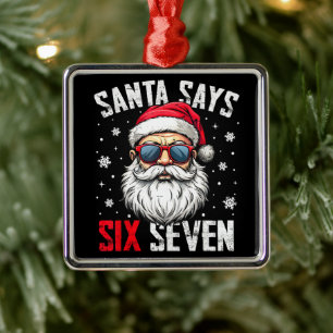 Ornamento De Metal Papai Noel Engraçado Diz Seis Sete Natal 67 Meme X