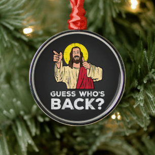 Ornamento De Metal Páscoa Adivinhe Quem Está de Volta Jesus Engraçado