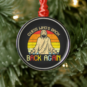 Ornamento De Metal Páscoa Jesus Adivinhe Quem Voltou Religioso Cristã