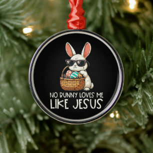 Ornamento De Metal Páscoa Nenhum Coelho Me Ama Como Jesus Cristão