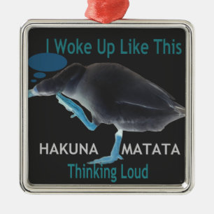 Ornamento De Metal Pato com eu acordei como este texto do & Hakuna Ma