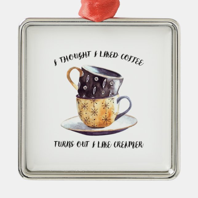 Ornamento De Metal Pensei Que Gostava De Café, Acontece Que Gosto De  (Frente)