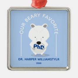 Ornamento De Metal PhD Graduação Favorita Engraçada Por Urso Polar