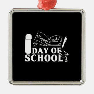 Ornamento De Metal Presente do professor | Feliz Primeiro Dia Da Esco