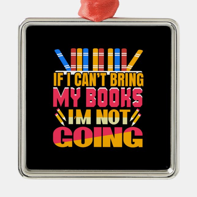 Ornamento De Metal Professor Se Não Posso Trazer Meus Livros Não Vou (Frente)