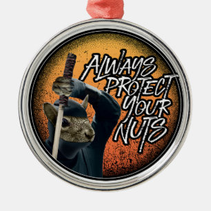 Ornamento De Metal Proteja sempre seus Loucos - esquilo ninja engraça