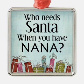 Ornamento De Metal quem precisa do papai noel quando você tem vovó